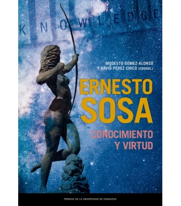ERNESTO SOSA: CONOCIMIENTO Y VIRTUD