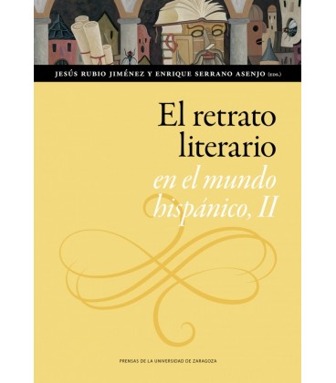 EL RETRATO LITERARIO EN EL MUNDO HISPANICO II