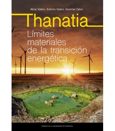 THANATIA. LIMITES MATERIALES DE LA TRANSICION ENERG TICA