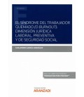 SINDROME DEL TRABAJADOR QUEMADO (O BURNOUT), EL: