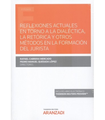 REFLEXIONES ACTUALES EN TORNO A LA DIALECTICA LA RETORICA Y OTROS METO