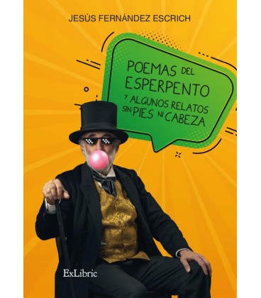 POEMAS DEL ESPERPENTO Y ALGUNOS RELATOS SIN PIES NI CABEZA