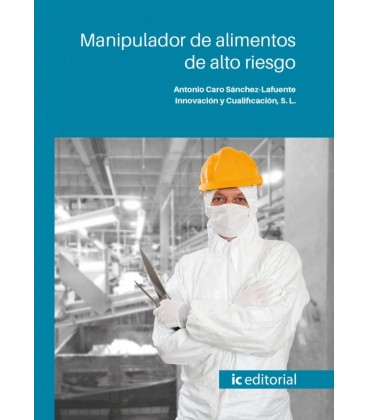MANIPULADOR DE ALIMENTOS DE ALTO RIESGO