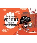 JO SI QUE PUC DIR DE VERITAT QUE NO AL ASSETJAMENT