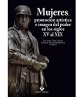 MUJERES PROMOCION ARTISTICA E IMAGEN DEL PODER EN LOS SIGLOS XV AL XIX