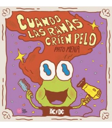 CUANDO LAS RANAS CRIEN PELO