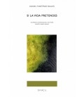 SI LA VIDA PRETENDES
