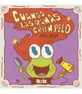 CUANDO LAS RANAS CRIEN PELO