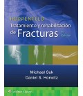 TRATAMIENTO Y REHABILITACION DE FRACTURIAS 2 EDICION