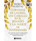 CORONAS DE LAUREL UN CABALLO EN EL SENADO Y LA NARIZ DE JUST