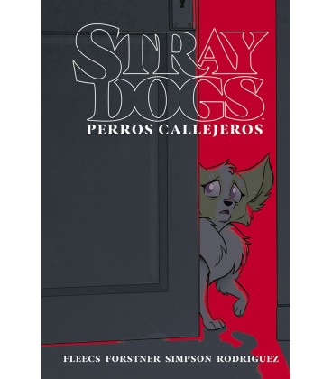 STRAY DOGS (PERROS CALLEJEROS)