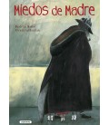 MIEDOS DE MADRE