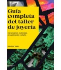 GUIA COMPLETA DEL TALLER DE JOYERIA