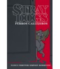STRAY DOGS (PERROS CALLEJEROS)