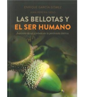 LAS BELLOTAS Y EL SER HUMANO