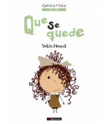 QUE SE QUEDE