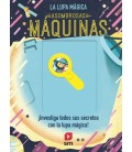 LA LUPA MAGICA ASOMBROSAS MAQUINAS