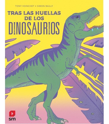 TRAS LAS HUELLAS DE LOS DINOSAURIOS