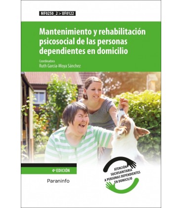 MANTENIMIENTO Y REHABILITACION PSICOSOCIAL DE LAS PERSONAS DEPENDIENT