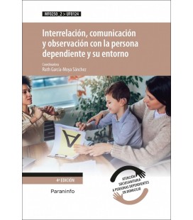 INTERRELACION COMUNICACION Y OBSERVACION CON LA PERSONA DEPENDIENTE