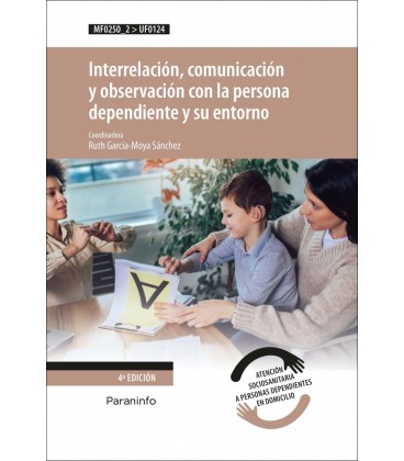 INTERRELACION COMUNICACION Y OBSERVACION CON LA PERSONA DEPENDIENTE