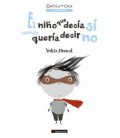 EL NIÑO QUE DECIA SI CUANDO QUERIA DECIR NO