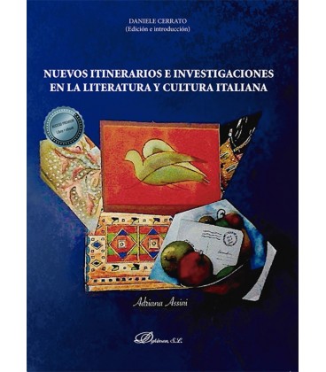NUEVOS ITINERARIOS E INVESTIGACIONES EN LA LITERATURA Y CULTURA ITALI
