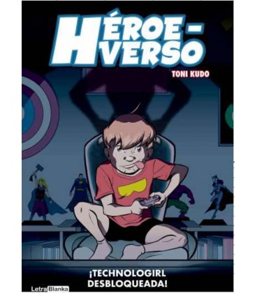 HEROEVERSO TECHNOLOGIRL DESBLOQUEADA