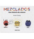 MEZCLADOS UNA HISTORIA DE COLORES