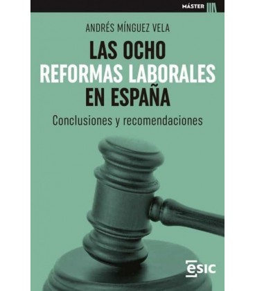LAS OCHO REFORMAS LABORALES EN ESPAÑA