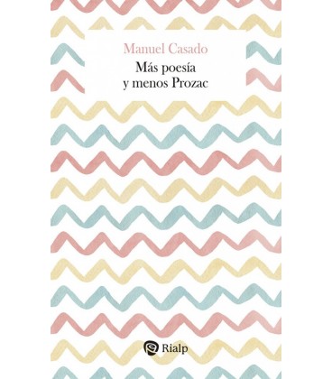 MAS POESIA Y MENOS PROZAC