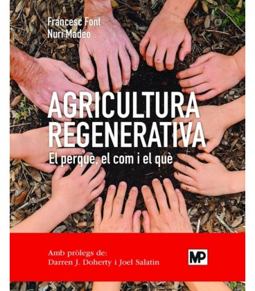 AGRICULTURA REGENERATIVA EL PERQUE EL COM Y EL QUE (CATALAN)