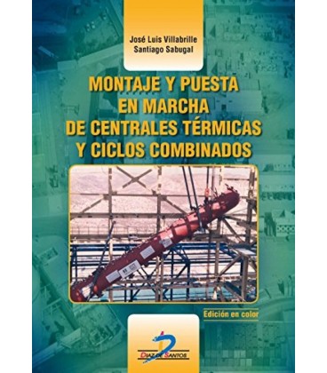 MONTAJE Y PUESTA EN MARCHA DE CENTRALES TERMICAS Y CICLOS COMBINADOS