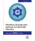 DINAMICAS DE GRUPO PARA POTENCIAR LA INNOVACION EDUCATIVA