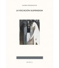 LA VOCACION SUSPENDIDA