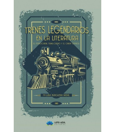 TRENES LEGENDARIOS EN LA LITERATURA