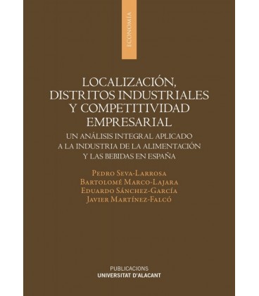 LOCALIZACION DISTRITOS INDUSTRIALES Y COMPETITIVIDAD EMPRESARIAL