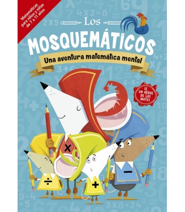 LOS MOSQUEMATICOS - UNA AVENTURA MATEMATICA MENTAL