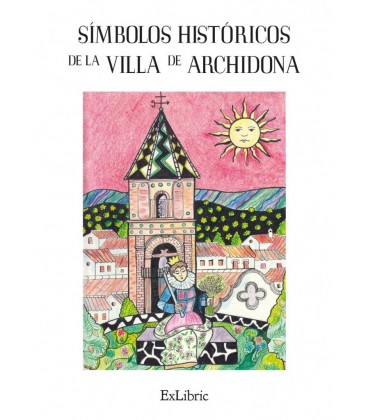 SIMBOLOS HISTORICOS DE LA VILLA DE ARCHIDONA