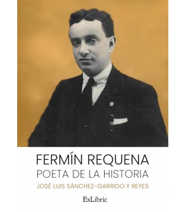 FERMIN REQUENA POETA DE LA HISTORIA