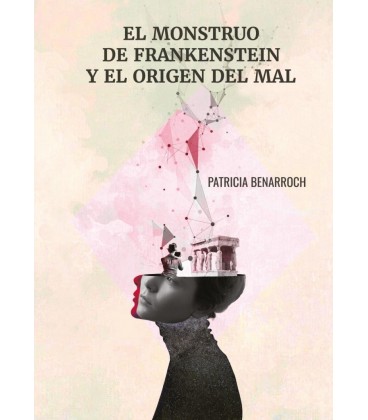 MONSTRUO DE FRANKENSTEIN Y EL ORIGEN DEL MAL