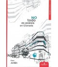 NO TODO ES POESIA EN GRANADA