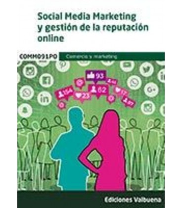 SOCIAL MEDIA MARKETING Y GESTION DE LA REPUTACION ONLINE