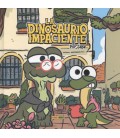 LA DINOSAURIO IMPACIENTE