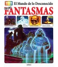 MUNDO DE LO DESCONOCIDO TODO SOBRE FANTASMAS