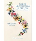 TODOS NECESITAMOS LA BELLEZA