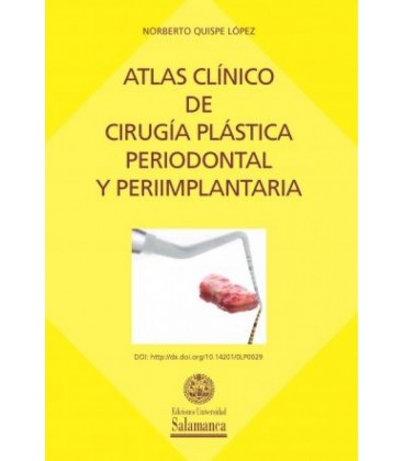ATLAS CLINICO DE CIRUGIA PLASTICA PERIODONTAL Y PERIIMPLANTARIA