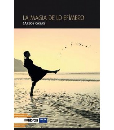 MAGIA DE LO EFIMERO