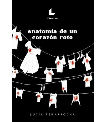 ANATOMIA DE UN CORAZON ROTO