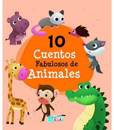 10 CUENTOS FABULOSOS DE ANIMALES